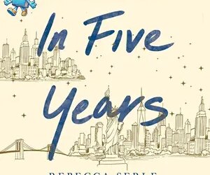In Five Years-A Novel By Rebecca Serle